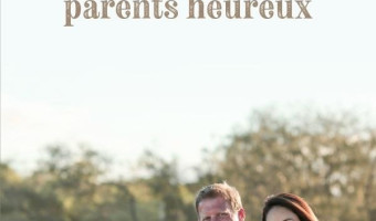 Le Développement personnel  << Enfants heureux, parents heureux >>