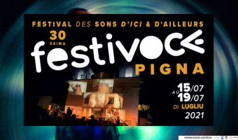 30 ème édition de FESTIVOCE / Pigna du 15 au 19 juillet