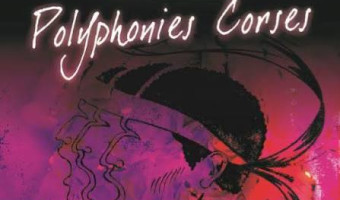 Les voix de l’émotion : ambassadeurs de la polyphonie corse