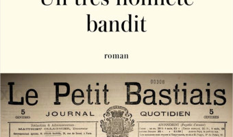 Un très honnête bandit d'Antoine Albertini