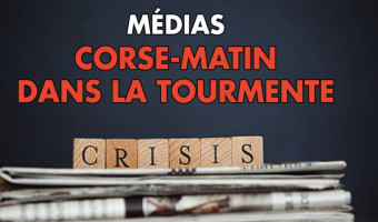 Corse Matin dans la tourmente