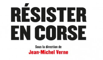 "Résister en Corse", un ouvrage foutraque à l'intitulé tape-à-l'oeil